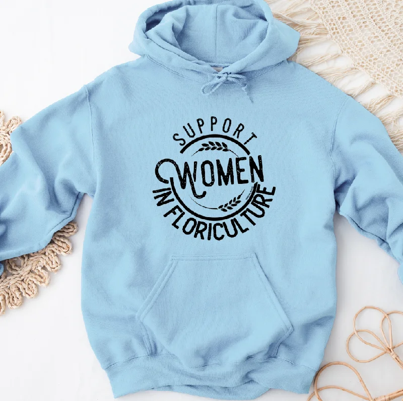 Women's Hooded Sweatshirts with Hidden PocketsSupport Women in Floriculture Hoodie (S-3XL) Unisex - Multiple Colors!